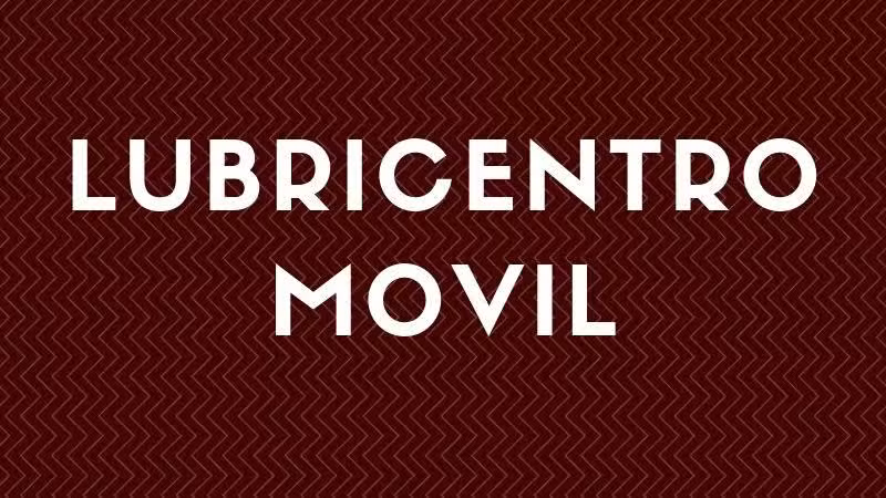LUBRICENTRO M&Oacute;VIL